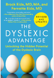 The Dyslexic Advantage by Brock Eide