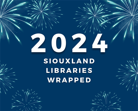 2024 Siouxland Libraries Wrapped
