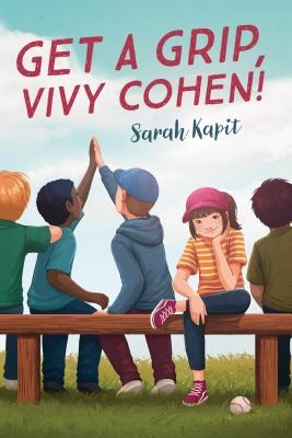 Get a Grip, Vivy Cohen! by Sarah Kapit