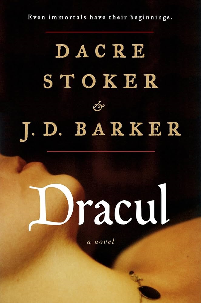 Dracul by Dacre Stoker and J.D. Barker