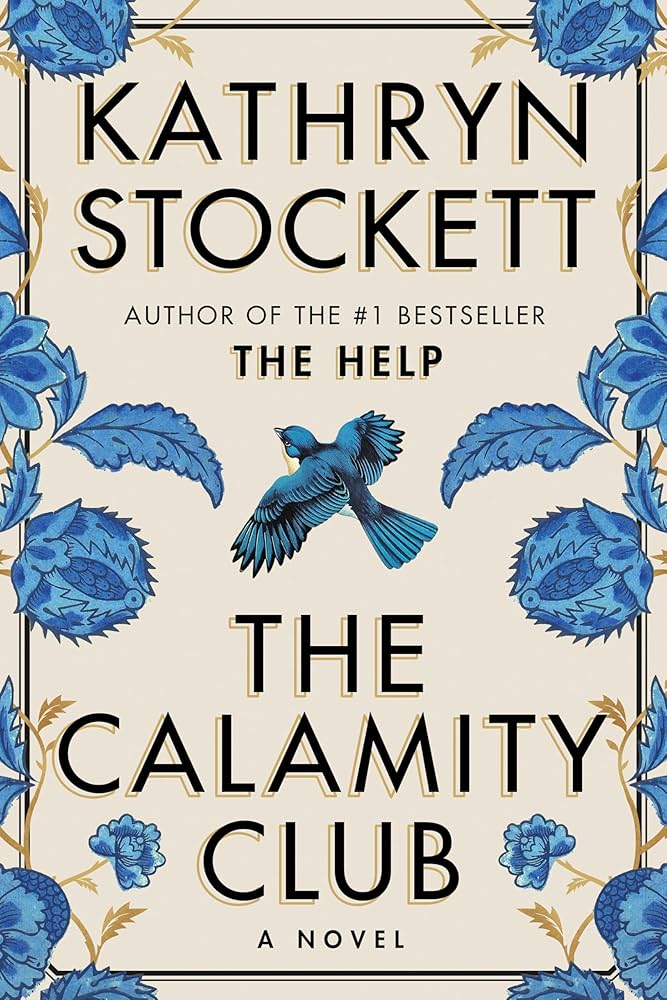 The Calamity Club by Kathryn Stockett