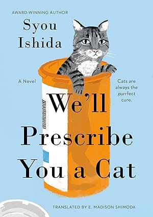 Book Cover: We'll Prescribe You a Cat by Syou Ishida
