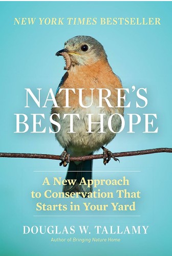 Nature's Best Hope by Douglas W. Tallamy