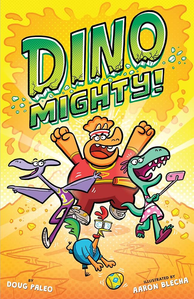 Dinomighty! by Doug Paleo