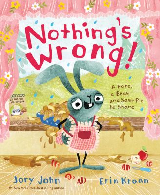 Nothing's Wrong! by Jory John