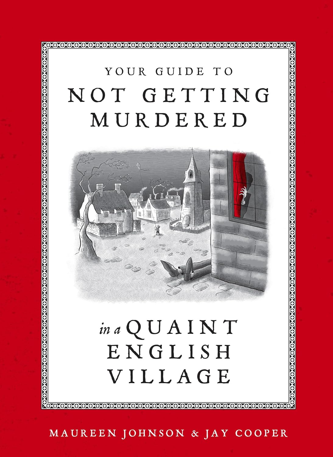 book titled your guide to not getting murdered in a quaint english village