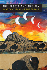 Book Cover: The Spirit and the Sky by Mark Hollabaugh A watercolor depiction of moon phases during a yellow, red, purple, and blue sunset with 5 bison in the foreground grazing near a prairie butte