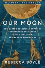 Book Cover: Our Moon by Rebecca Boyle a navy blue pastoral woodcut background with a golden moon emitting rays of light onto golden english setter hunting dogs.
