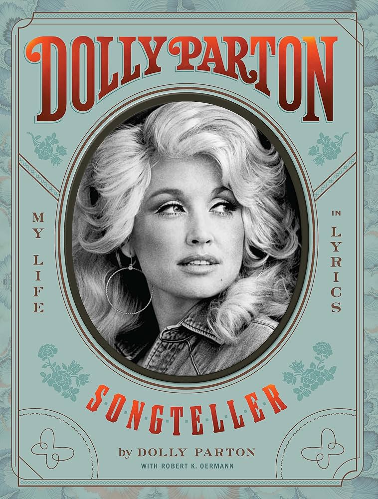 Dolly Parton, Songteller: My Life in Lyrics book by Dolly Parton