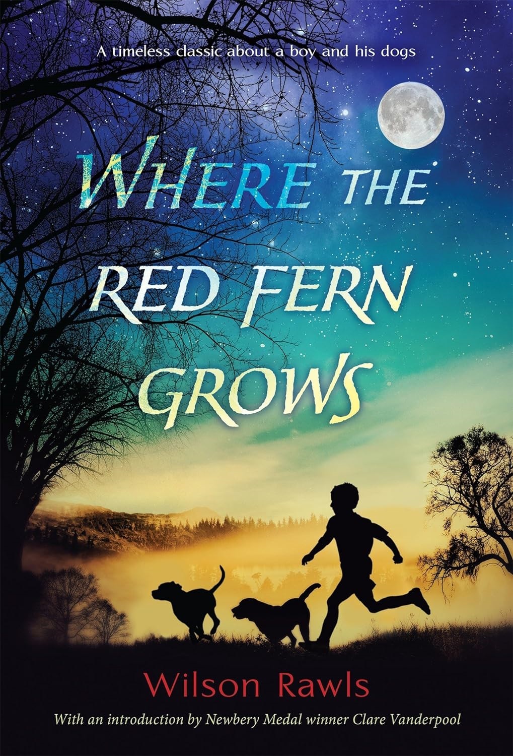 The book cover of Where the Red Fern Grows depicts the silhouette of a boy and two dogs running, against a sunlit sky.